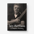 Iain Matthews - A People's History