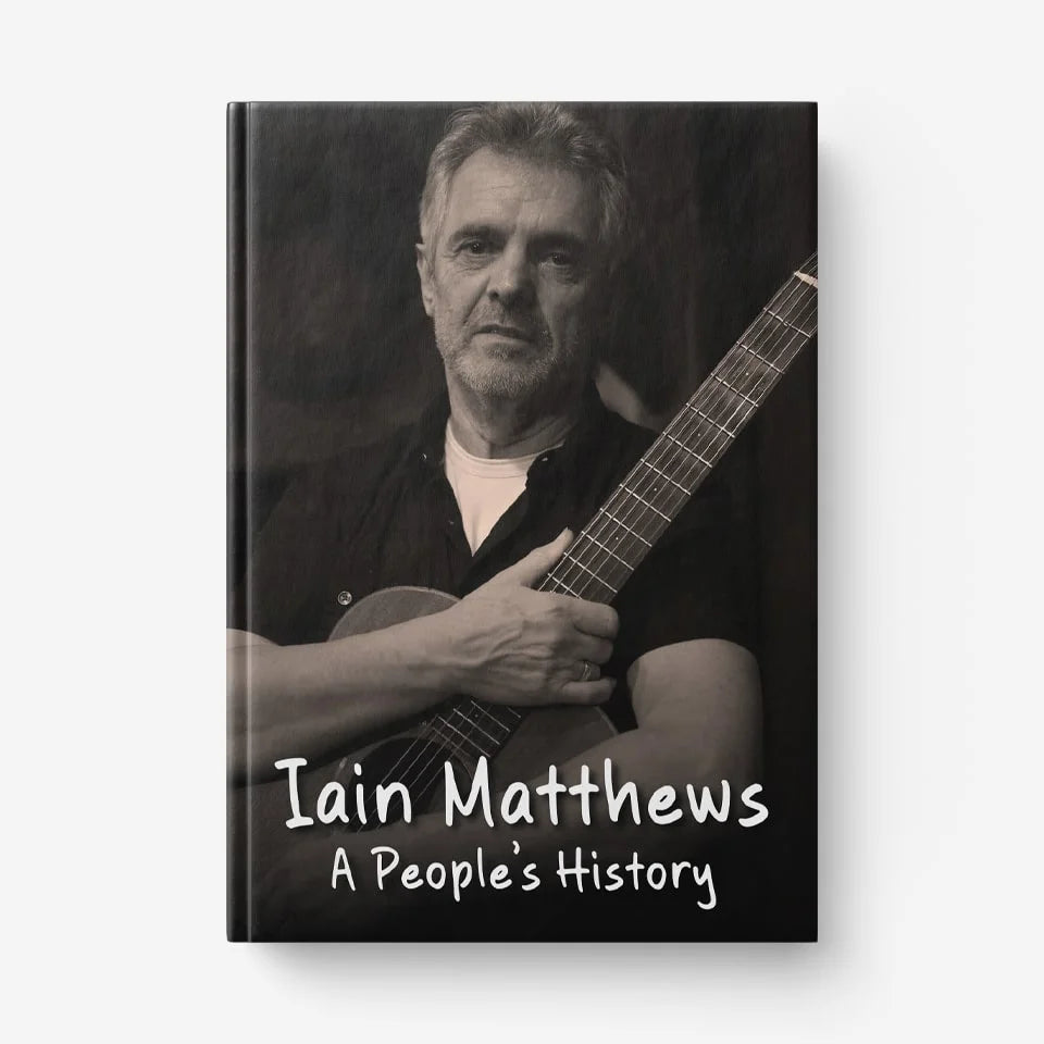 Iain Matthews - A People's History