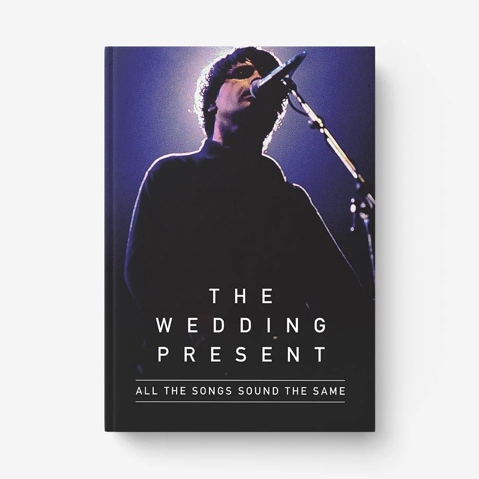 The Wedding Present - All The Songs Sound The Same